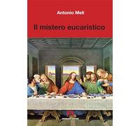 Il mistero eucaristico