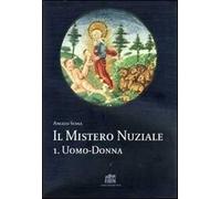 Il mistero nuziale. Vol. 1: Uomo-donna.