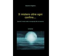 Il mistero oltre ogni confine...