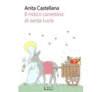 Il mitico carrettino di santa Lucia