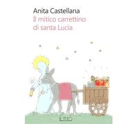 Il mitico carrettino di santa Lucia