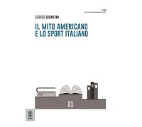 Il mito americano e lo sport italiano