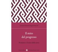 Il mito del progresso. Prometeo e il senso della storia