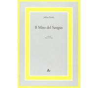 Libri Julius Evola - Il Mito Del Sangue