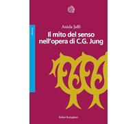 Il mito del senso nell'opera di C.G. Jung