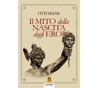 IL MITO della NASCITA degli EROI