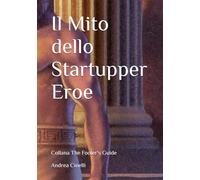 Il Mito dello Startupper Eroe