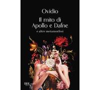 Il mito di Apollo e Dafne e altre metamorfosi – Rizzoli Cucine