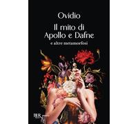 Il mito di Apollo e Dafne e altre metamorfosi – Rizzoli Cucine