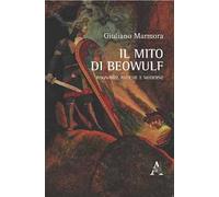 Il mito di Beowulf. Risonanze antiche e moderne