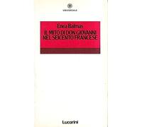 Il mito di don Giovanni nel Seicento francese