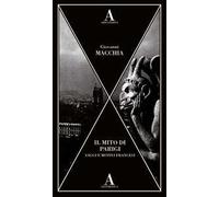 Il mito di Parigi. Saggi e motivi francesi