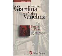 Libri Andrea Giardina / Andre Vauchez - Il Mito Di Roma. Da Carlo Magno A Mussol