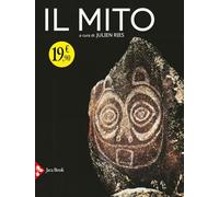 Il mito. Ediz. illustrata
