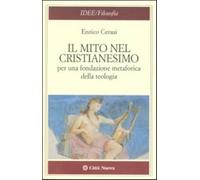 Il mito nel cristianesimo per una fondazione metaforica della teologia - C...