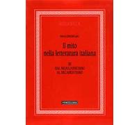 Il mito nella letteratura italiana. Vol. 3: Dal neoclassicismo al decadentismo