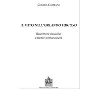 Il mito nell'Orlando Furioso. Riscritture classiche e motivi romanzeschi