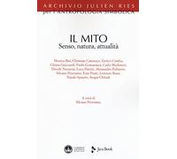 Il mito. Senso, natura, attualità