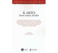 Il mito. Senso, natura, attualità