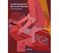 Il mito sovietico nel PCI in Toscana