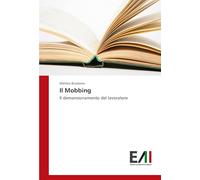 Il Mobbing: Il demansionamento del lavoratore