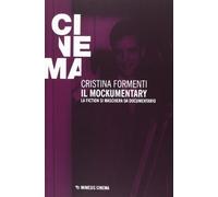 Il mockumentary. La fiction si maschera da documentario