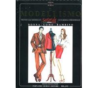 IL MODELLISMO . TECNICA DEL MODELLO SARTORIALE E INDUSTRIALE - BURGO FERNANDO -