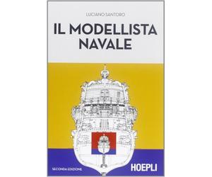 Il modellista navale - Santoro Luciano