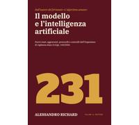 Il modello 231 e l’intelligenza artificiale: Nuovi reati, aggravanti, protocolli e controlli dell’Organismo di vigilanza dopo il d.lgs. 160/2026