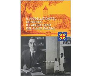 IL MODELLO CASTEL RONSPERG IL LABORATORIO DEL PIANO KALERGI
