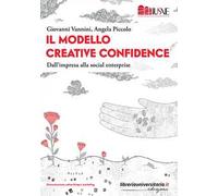 Il modello creative confidence. Dall’impresa alla social enterprise