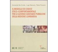 Il modello di codice etico-comportamentale per le aziende sanitarie pubbliche della regione Lombardia