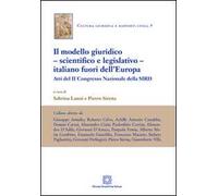 Il modello giuridico, scientifico e legislativo, italiano fuori dall'Europa