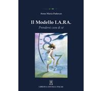 Il modello I.A.R.A. Prendersi cura di sé - 2014 - Psiche