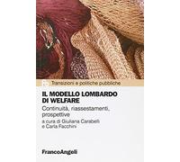 Il modello lombardo di welfare. Continuità, riassestamenti, prospettive