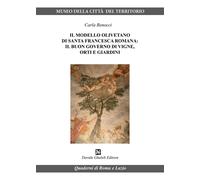 Il modello olivetano di Santa Francesca Romana: il buon governo di vigne, orti e