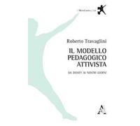 Il modello pedagogico attivista. Da Dewey ai nostri giorni