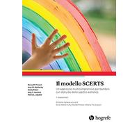Il Modello SCERTS. Un Approccio Multicompresivo per bambini con disturbo dello s
