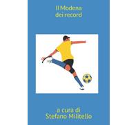 Il Modena dei record