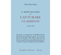 Il modo migliore per catturare un serpente