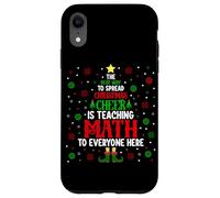 Il modo migliore per diffondere l'allegria natalizia è insegnare la matematica a E Custodia per iPhone XR
