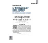 Il «molto eccellente» Nicolò Corradini. Biografia e catalogo tematico di un compositore cremonese del primo seicento