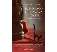 Il monaco che amava i gatti. Le sette rivelazioni