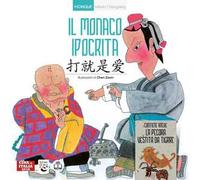 Il monaco ipocrita. Ediz. italiana e cinese