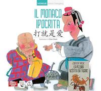 Il monaco ipocrita. Ediz. italiana e cinese - Istituto di ricerca dell'ill...