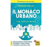 Il monaco urbano [Paperback] [Nov 21, 2017] Shojai Pedram