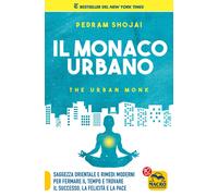 Il monaco urbano - Shojai Pedram