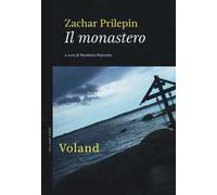 Libri Zachar Prilepin - Il Monastero