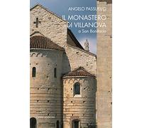 Il monastero di Villanova a San Bonifacio. Storia, arte, architettura