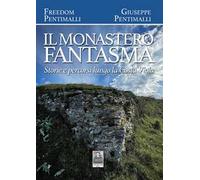 Il monastero fantasma. Storie e percorsi lungo la Costa Viola